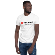 Load image into Gallery viewer, Short-Sleeve, Unisex T-Shirt - Techno or we can&#39;t date