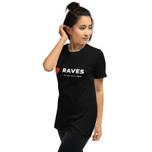 Load image into Gallery viewer, Short-Sleeve, Unisex T-Shirt - &quot;Raves or we can&#39;t date&quot;