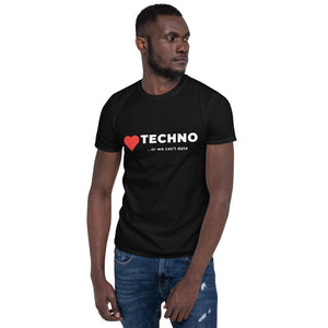 Short-Sleeve, Unisex T-Shirt - Techno or we can't date